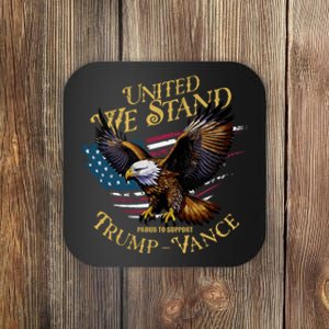 United We Stand Support Trump Vance 2024 Coaster