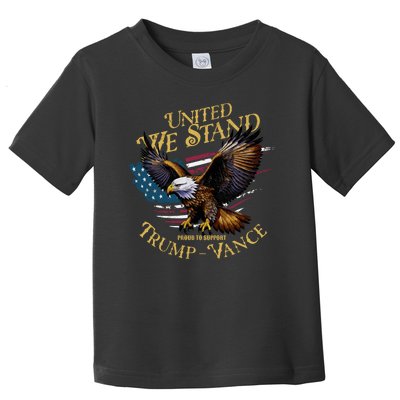 United We Stand Support Trump Vance 2024 Toddler T-Shirt