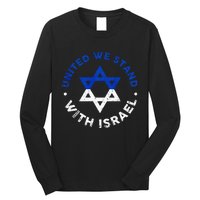 United We Stand With Israel Defend Israel Israeli Flag Long Sleeve Shirt