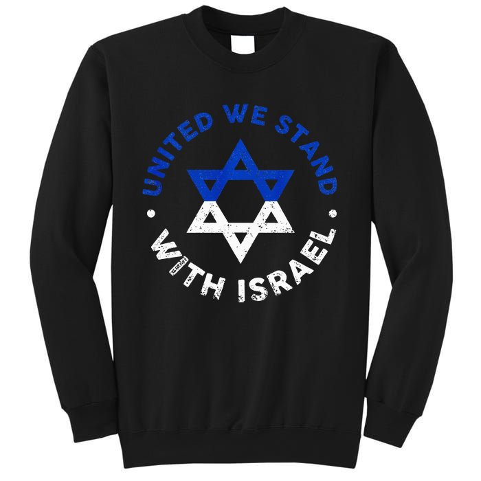 United We Stand With Israel Defend Israel Israeli Flag Sweatshirt