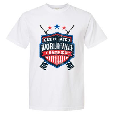 Undefeated World War Champion Veteran Champs Retired Soldier Gift Garment-Dyed Heavyweight T-Shirt