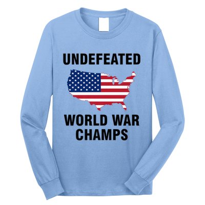 Undefeated World War Champs Gift Long Sleeve Shirt