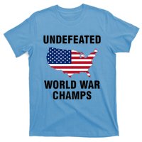 Undefeated World War Champs Gift T-Shirt