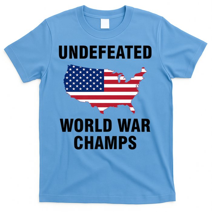 Undefeated World War Champs Gift T-Shirt