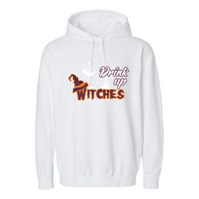 Up Witches Wine Witch Halloween Party Ing Gift Garment-Dyed Fleece Hoodie