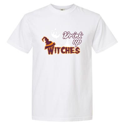 Up Witches Wine Witch Halloween Party Ing Gift Garment-Dyed Heavyweight T-Shirt