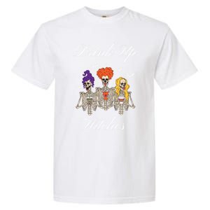 Up Witches With Skeleton Sisters Gift Garment-Dyed Heavyweight T-Shirt