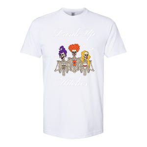 Up Witches With Skeleton Sisters Gift Softstyle CVC T-Shirt