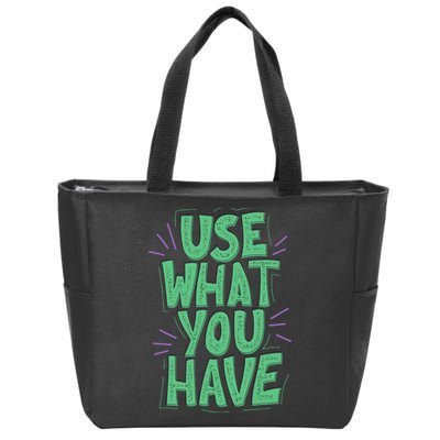 Use What You Have Earth Day Zip Tote Bag