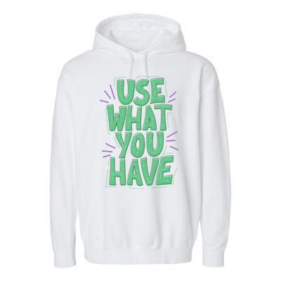 Use What You Have Earth Day Garment-Dyed Fleece Hoodie