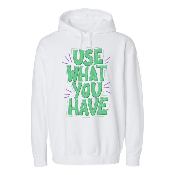 Use What You Have Earth Day Garment-Dyed Fleece Hoodie