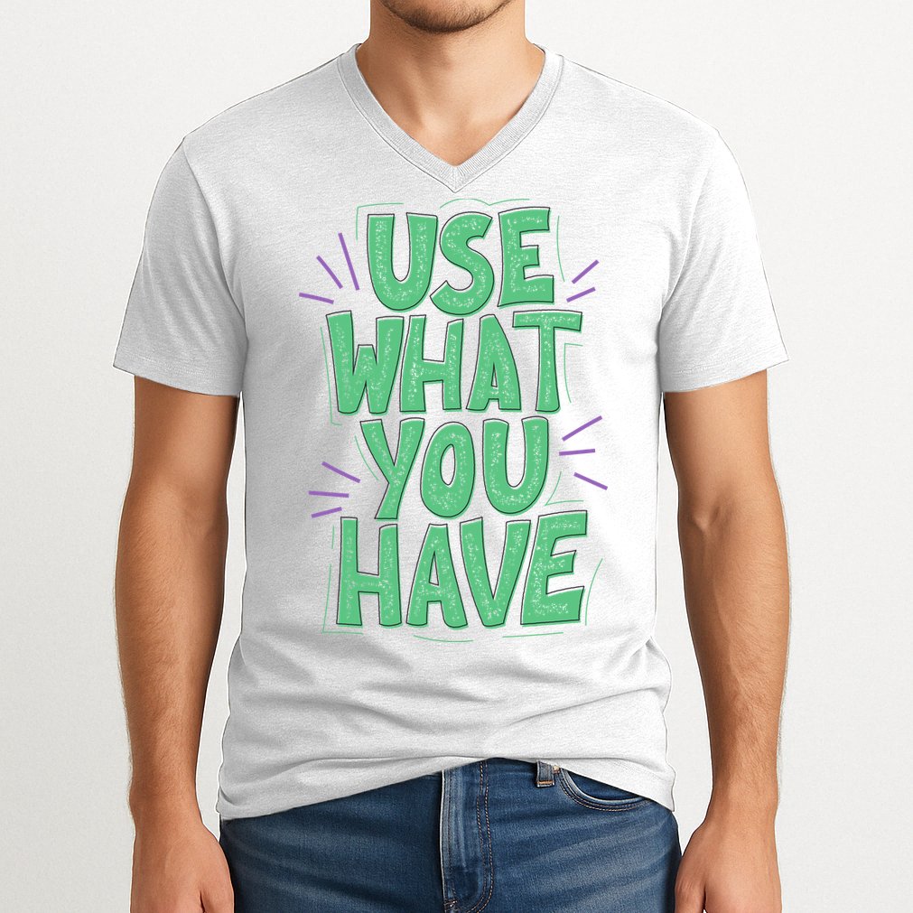 Use What You Have Earth Day V-Neck T-Shirt