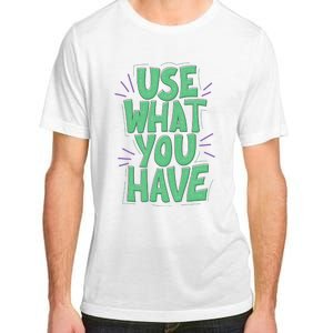 Use What You Have Earth Day Adult ChromaSoft Performance T-Shirt