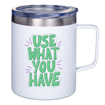 Use What You Have Earth Day 12oz Stainless Steel Coffee Mug