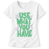 Use What You Have Earth Day Womens T-Shirt