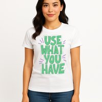 Use What You Have Earth Day Womens T-Shirt
