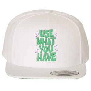 Use What You Have Earth Day Wool Snapback Cap