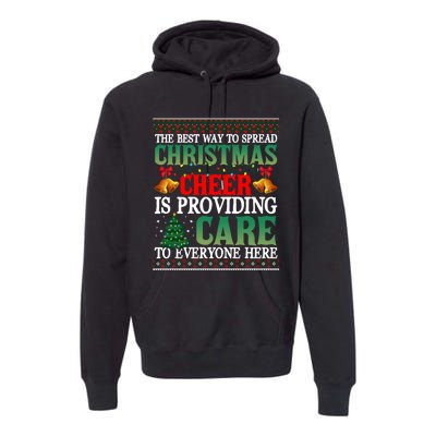 Ugly Xmas Christmas Cheer Is Providing Care To Everyone Here Premium Hoodie