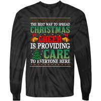 Ugly Xmas Christmas Cheer Is Providing Care To Everyone Here Tie-Dye Long Sleeve Shirt