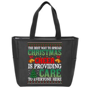 Ugly Xmas Christmas Cheer Is Providing Care To Everyone Here Zip Tote Bag