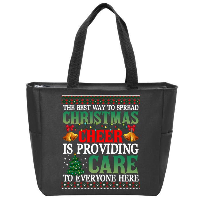 Ugly Xmas Christmas Cheer Is Providing Care To Everyone Here Zip Tote Bag