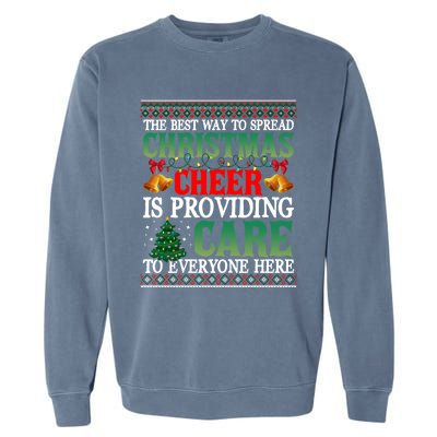 Ugly Xmas Christmas Cheer Is Providing Care To Everyone Here Garment-Dyed Sweatshirt