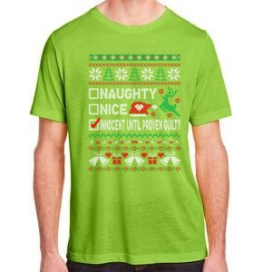 Ugly Xmas Funny Nice Naughty Innocent Until Proven Guilty Gift Adult ChromaSoft Performance T-Shirt