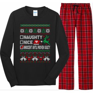 Ugly Xmas Funny Nice Naughty Innocent Until Proven Guilty Gift Long Sleeve Pajama Set