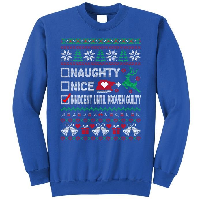 Ugly Xmas Funny Nice Naughty Innocent Until Proven Guilty Gift Sweatshirt