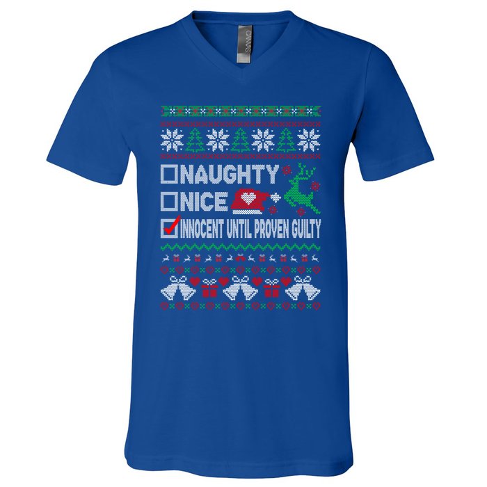 Ugly Xmas Funny Nice Naughty Innocent Until Proven Guilty Gift V-Neck T-Shirt