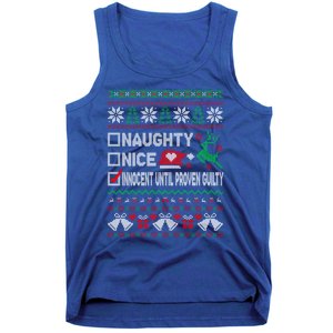 Ugly Xmas Funny Nice Naughty Innocent Until Proven Guilty Gift Tank Top