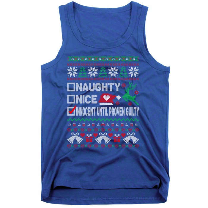 Ugly Xmas Funny Nice Naughty Innocent Until Proven Guilty Gift Tank Top