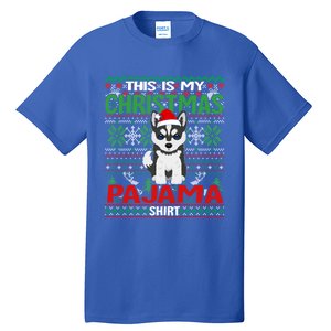 Ugly Xmas Holiday This Is My Siberian Husky Dog Christmas Great Gift Tall T-Shirt