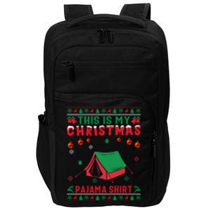 Ugly Xmas Holiday This Is My Camping Christmas Pajama Gift Impact Tech Backpack