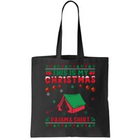 Ugly Xmas Holiday This Is My Camping Christmas Pajama Gift Tote Bag