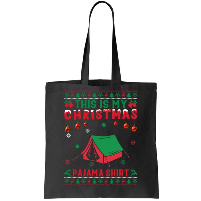 Ugly Xmas Holiday This Is My Camping Christmas Pajama Gift Tote Bag