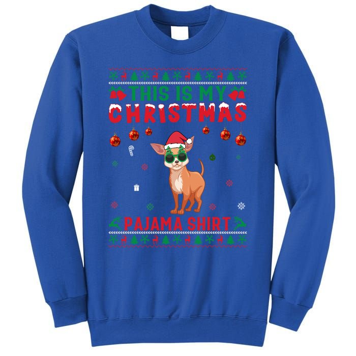 Ugly Xmas Holiday This Is My Chihuahua Dog Christmas Pajama Cute Gift Sweatshirt