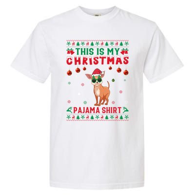 Ugly Xmas Holiday This Is My Chihuahua Dog Christmas Pajama Cute Gift Garment-Dyed Heavyweight T-Shirt