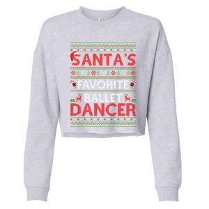 Ugly Xmas Lighting SantaS Favorite Ballet Dancer Christmas Cute Gift Cropped Pullover Crew