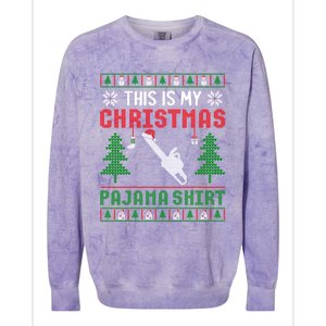 Ugly Xmas Sweater Chainsaw This Is My Christmas Pajama Gift Colorblast Crewneck Sweatshirt