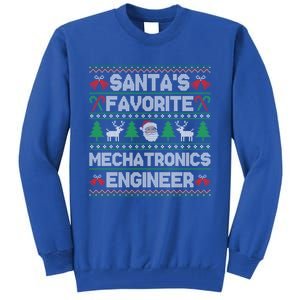 Ugly Xmas Sweater SantaS Favorite Mechatronics Engineer Gift Tall Sweatshirt