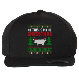 Ugly Xmas Sweater Pig This Is My Christmas Pajama Gift Wool Snapback Cap