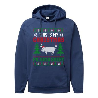 Ugly Xmas Sweater Pig This Is My Christmas Pajama Gift Performance Fleece Hoodie