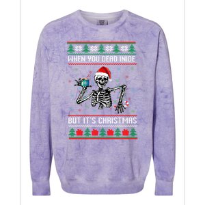 Ugly Xmas When YouRe Dead Inside But Its Christmas Season Gift Colorblast Crewneck Sweatshirt