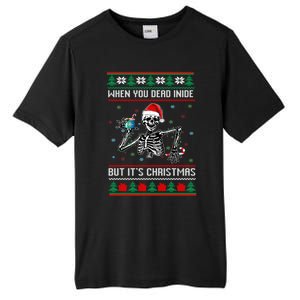 Ugly Xmas When YouRe Dead Inside But Its Christmas Season Gift Tall Fusion ChromaSoft Performance T-Shirt