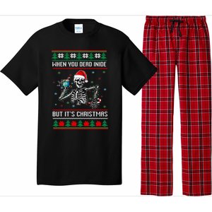 Ugly Xmas When YouRe Dead Inside But Its Christmas Season Gift Pajama Set