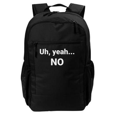Uh, Yeah... No Daily Commute Backpack