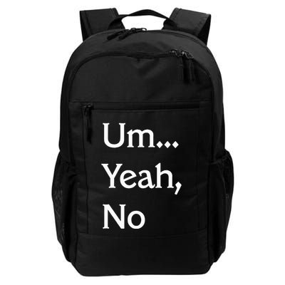 Um Yeah No Funny Saying N Tween Daily Commute Backpack