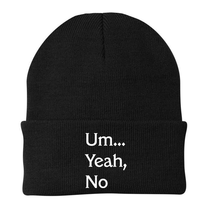 Um Yeah No Funny Saying N Tween Knit Cap Winter Beanie