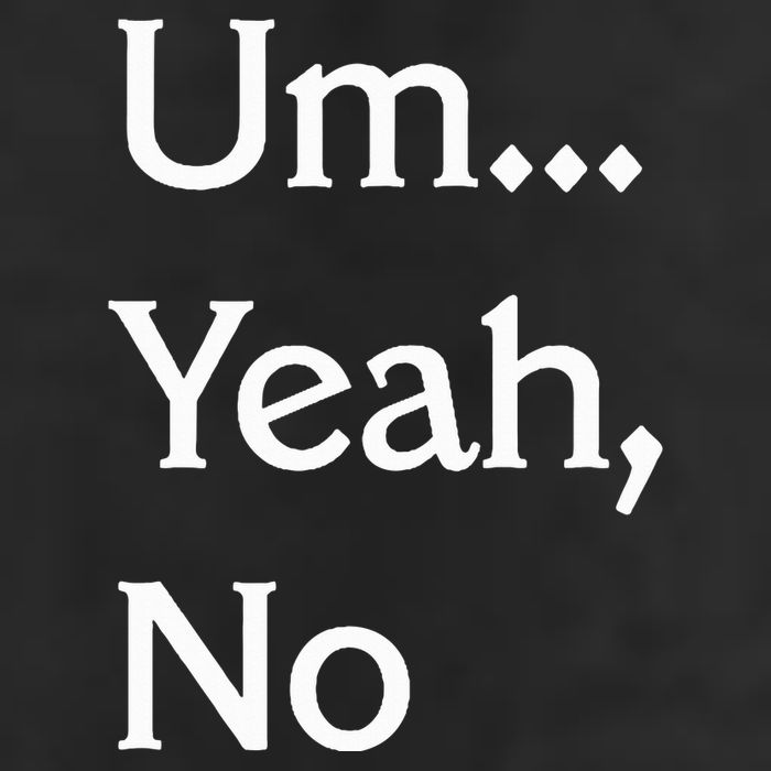 Um Yeah No Funny Saying N Tween Knit Cap Winter Beanie